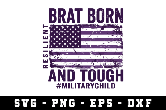 Brat Born and Tough Svg Graphics for Crafts