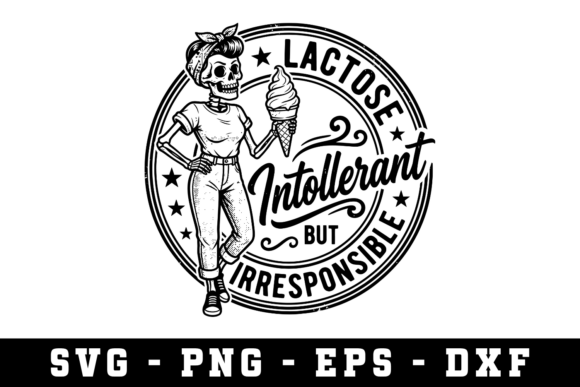Lactose Intollerant Sarcastic Svg Graphics for Crafts