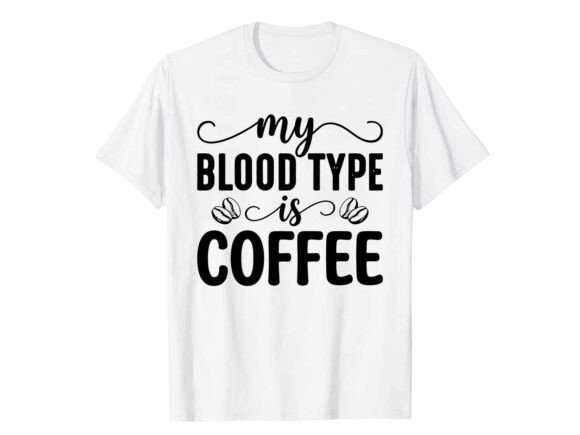 My Blood Type is Coffee SVG: A Graphic Asset for Crafters